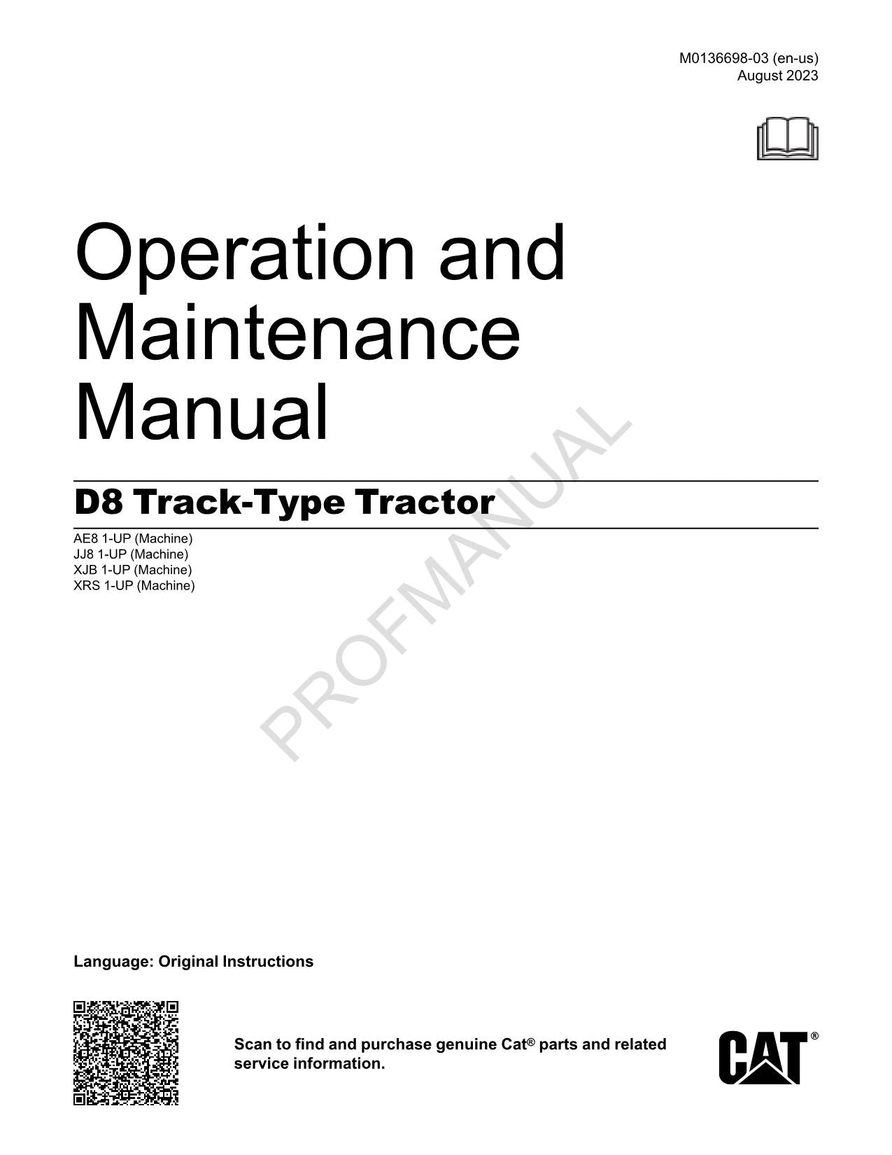 Caterpillar D8 TRACK TYPE TRACTOR Operators Maintenance Manual M0136698EN-US