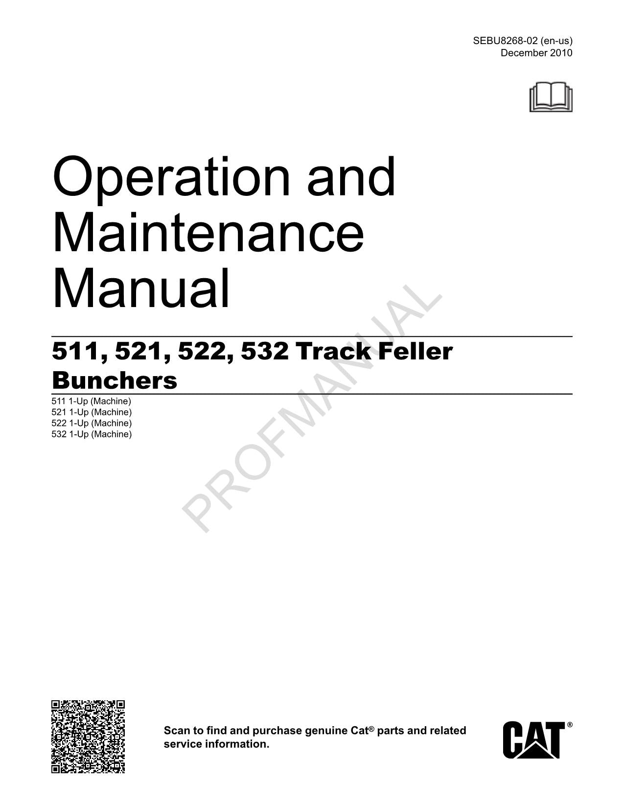 Caterpillar 511 521 522 532 Track Feller Buncher Operators Wartungshandbuch